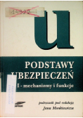 Podstawy ubezpieczeń  tom I mechanizmy i funkcje