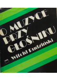 O Muzyce przy głośniku