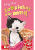 Zaopiekuj się mną Kto przygarnie Nutkę