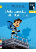 Czytam sobie. Dobranocka dla Batmana