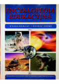 Encyklopedia Edukacyjna Tom 1 Wszechświat Dzieje Ziemi