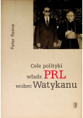 Cele polityki władz PRL wobec Watykanu