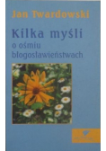 Kilka myśli o ośmiu błogosławieństwach