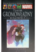 Wielka Kolekcja Komiksów Marvela Tom 142 Thor gromowładny Bogobójca