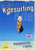 Kitesurfing bezpieczny i łatwy