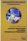 Kanony pedagogiki XXI wieku tendencje i prognozy