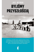 Byliśmy przyszłością