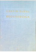 Gratia plena  Studia teologiczne o Bogurodzicy