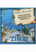 Przewodnik prawdziwych tropicieli Zima