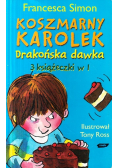 Koszmarny Karolek drakońska dawka