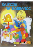 Bajeczki na dobranoc