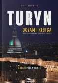 Turyn oczami kibica oraz w obiektyw