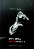 Bunt ciała Butoh Hijikaty