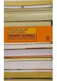 Powrót centrali Literatura nowej rzeczywistości