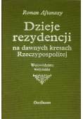 Dzieje rezydencji na dawnych kresach Rzeczypospolitej Tom 5