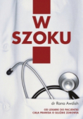 W szoku Moja droga od lekarki do pacjentki. Cała prawda o służbie zdrowia