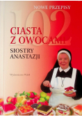 102 ciasta z owocami siostry Anastazji
