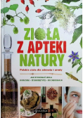 Zioła z apteki natury. Polskie zioła dla zdrowia i urody