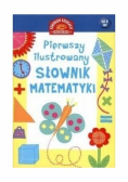 Pierwszy ilustrowany  słownik matematyki dla dzieci