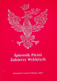 Śpiewnik Pieśni Żołnierzy Wyklętych