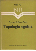 Topologia ogólna Tom 47