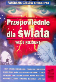 Przepowiednie dla świata Wizje religijne