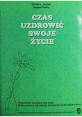 Czas Uzdrowić swoje życie