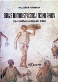 Zarys humanistycznej teorii pracy