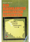 Pod Mirosławcem Borujskiem Złocieńcem