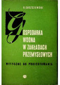 Gospodarka wodna w zakładach przemysłowych