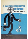 Z workiem szermierczym po świecie