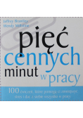 Pięć cennych minut w pracy