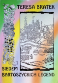 Siedem bartoszyckich legend