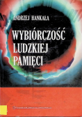 Wybiórczość ludzkiej pamięci
