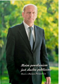 Moim powołaniem jest służba publiczna