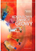 Koktajlowy zawrót głowy