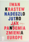 Nadeszło jutro Jak pandemia zmieni Europę
