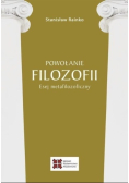 Powołanie filozofii Esej metafilozoficzny