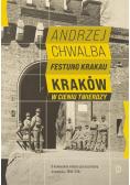 Festung Krakau Kraków w cieniu twierdzy