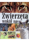 Zwierzęta wokół nas Encyklopedia dla dzieci