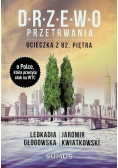 Drzewo Przetrwania Ucieczka z 82 piętra