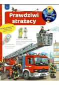 Prawdziwi strażacy dlaczego kiedy jak