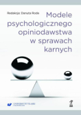 Modele psychologicznego opiniodawstwa w sprawach karnych