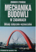 Mechanika budowli w zadaniach Układy statycznie wyznaczalne