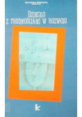 Dziecko z trudnościami w rozwoju