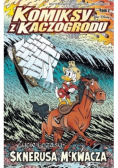 Komiksy z Kaczogrodu życie i czasy Sknerusa McKwacza Tom 2