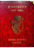 Kostrzyn nad Odrą Dzieje dawne i nowe
