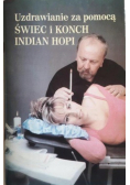 Uzdrawianie  za pomocą Świec i Konch Indian Hopi