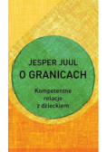 O granicach. Kompetentne relacje z dzieckiem