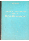 Rozruch i usprawnianie instalacji centralnego ogrzewania